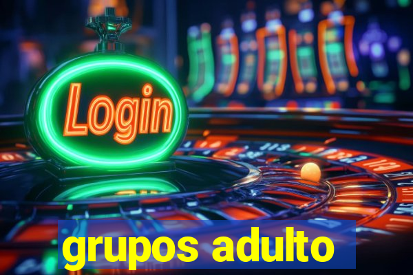 grupos adulto